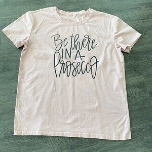 Graphic T-shirt Size XL "Be there in a prosecco" Pink